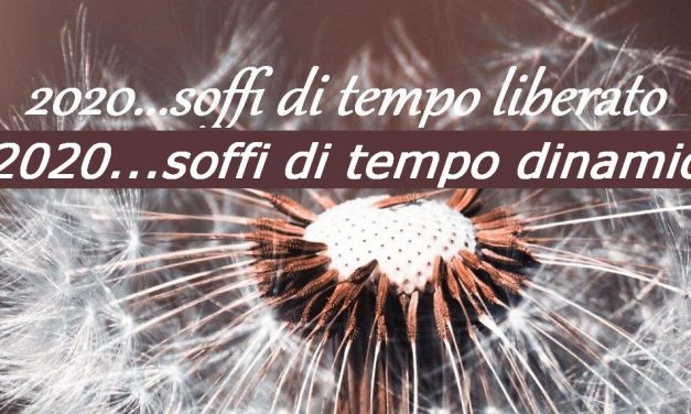 2020… soffi di tempo dinamico
