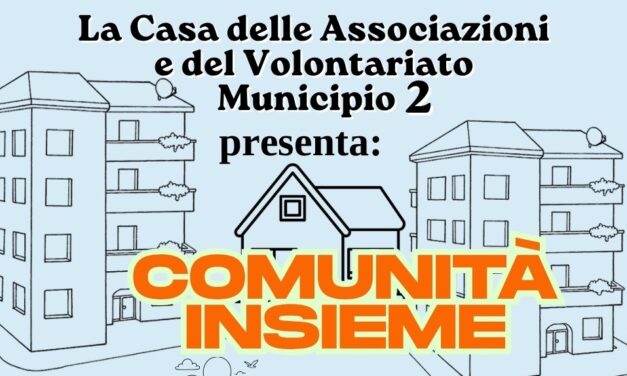Comunità Insieme: Festa della Casa delle Associazioni e del Volontariato
